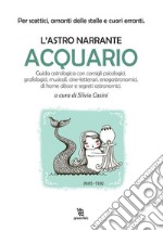 L&apos;astro narrante – Acquario. E-book. Formato EPUB ebook