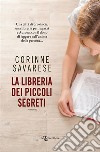 La libreria dei piccoli segreti. E-book. Formato EPUB ebook di Corinne Savarese