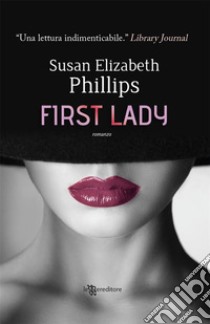 First lady. E-book. Formato EPUB ebook di Susan Elizabeth Phillips