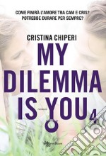 My dilemma is you 4. E-book. Formato EPUB ebook