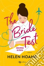 The Bride Test. Una sposa in prova. E-book. Formato EPUB ebook