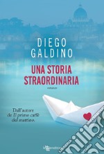 Una storia straordinaria. E-book. Formato EPUB ebook