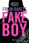 Fakeboy. E-book. Formato EPUB ebook