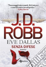 Senza Difese. E-book. Formato EPUB ebook