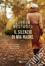 Il silenzio di mia madre. E-book. Formato EPUB