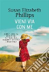 Vieni via con me. E-book. Formato EPUB ebook