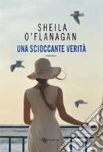 Una scioccante verità. E-book. Formato EPUB