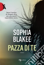 Pazza di te. E-book. Formato EPUB ebook