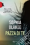 Pazza di te. E-book. Formato EPUB ebook