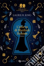 L&apos;allieva di Sherlock Holmes. E-book. Formato EPUB