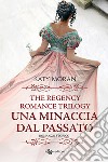 Una minaccia dal passato. E-book. Formato EPUB ebook