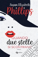 Quando due stelle si scontrano. E-book. Formato EPUB