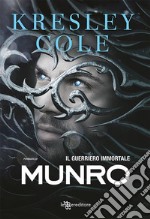 Munro – Il guerriero immortale. E-book. Formato EPUB