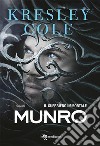 Munro – Il guerriero immortale. E-book. Formato EPUB ebook