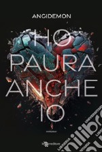 Ho paura anche io. E-book. Formato EPUB ebook