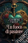 Un fuoco di passione. E-book. Formato EPUB ebook