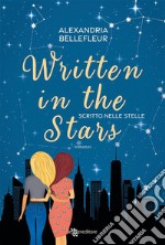 Written in the Stars. Scritto nelle stelle. E-book. Formato EPUB ebook