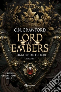 Lord of Embers. Il signore dei fuochi. E-book. Formato EPUB ebook