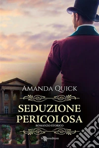 Seduzione pericolosa. E-book. Formato EPUB ebook