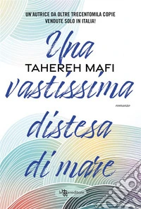 Una vastissima distesa di mare. E-book. Formato EPUB ebook