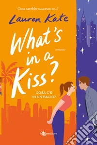 What's in a Kiss?. Cosa c'è in un bacio?. E-book. Formato EPUB ebook