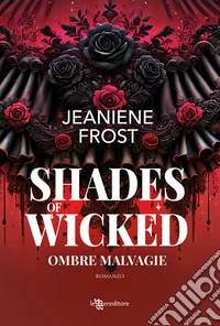 Shades of Wicked. Ombre malvagie - A Night Rebel vol. 1. E-book. Formato EPUB ebook