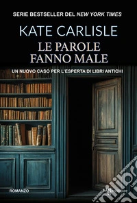 Le parole fanno male - Misteri per bibliofili vol. 3. E-book. Formato EPUB ebook