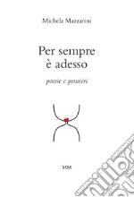 Per sempre è adesso. E-book. Formato EPUB ebook