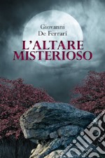 L’altare misterioso. E-book. Formato EPUB ebook