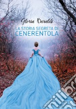 La storia segreta di Cenerentola. E-book. Formato EPUB ebook