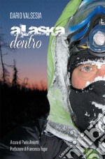 Alaska dentro. E-book. Formato EPUB