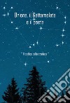 Orione il Gattamelata e il poeta. «Il codice della cronaca»: Il codice della cronaca. E-book. Formato EPUB ebook di Mauro Petranzan