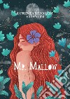 Mr. Mallow. E-book. Formato EPUB ebook