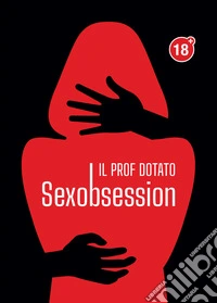 Sexobsession. E-book. Formato EPUB ebook