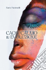 Caos calmo in evoluzione. E-book. Formato EPUB