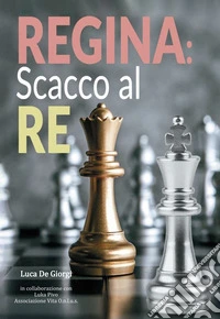Regina scacco al re. E-book. Formato EPUB ebook