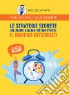 Perdere peso velocemente. Le strategie segrete del nuovo digiuno intermittente: il digiuno integrato. E-book. Formato EPUB ebook