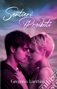 Sentieri proibiti. E-book. Formato EPUB ebook