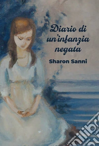 Diario di un'infanzia negata. E-book. Formato EPUB ebook