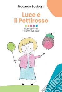 Luce e il pettirosso. E-book. Formato EPUB ebook