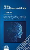 Diritto e intelligenza artificialeProfili generali – Soggetti – Contratti – Responsabilità civile – Diritto bancario e finanziario – Processo civile. E-book. Formato Mobipocket ebook