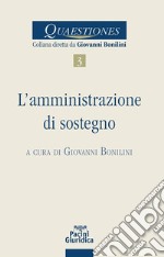 L'amministrazione di sostegno. E-book. Formato EPUB ebook