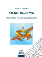 Smart workingProblemi e soluzioni applicative. E-book. Formato EPUB