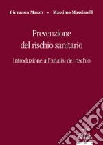 Prevenzione del rischio sanitarioIntroduzione all’analisi del rischio. E-book. Formato EPUB ebook