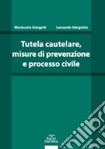 Tutela cautelare, misure di prevenzione e processo civile. E-book. Formato EPUB ebook