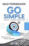 Go SimpleSemplifica il tuo business, libera la tua vita!. E-book. Formato EPUB ebook