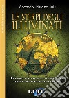 Le stirpi degli IlluminatiLa storia occulta delle plurisecolari famiglie che controllano il mondo. E-book. Formato EPUB ebook