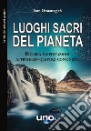 Luoghi sacri del pianetaRicerca e meditazioni attraverso quattro continenti. E-book. Formato EPUB ebook