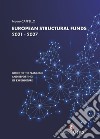 European Structural Funds 2021 - 2027: guide to the planning and reporting of expenditure. E-book. Formato EPUB ebook di Mauro Cappello