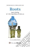 ROOTS. Santa Rufina in Valle Castellana d’Abruzzo. E-book. Formato EPUB ebook